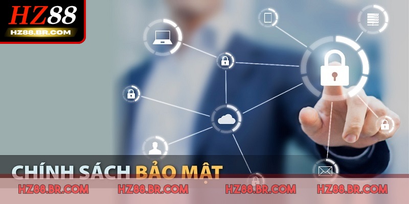 Giới thiệu về chính sách bảo mật HZ88