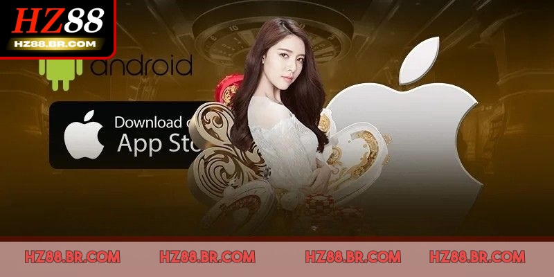 Tải App HZ88 Đánh Thức Giới Hạn Cá Cược Trong Một Chạm 2 Tải app HZ88 là bước khởi đầu hoàn hảo